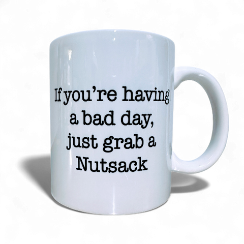 White "Just grab a Nutsack" Cup